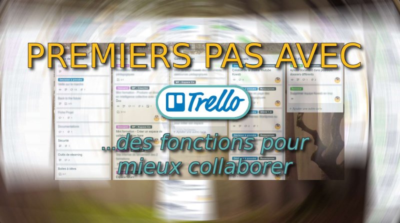Premiers pas avec #Trello pour mieux collaborer