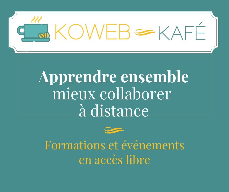 Rejoindre le Koweb Kafé et accéder librement aux formations